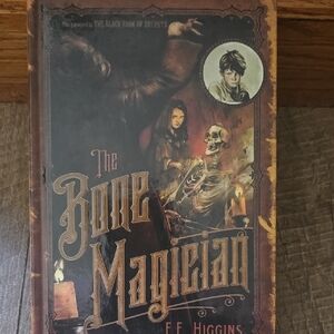 The Bone Magician by F.E. Higgins